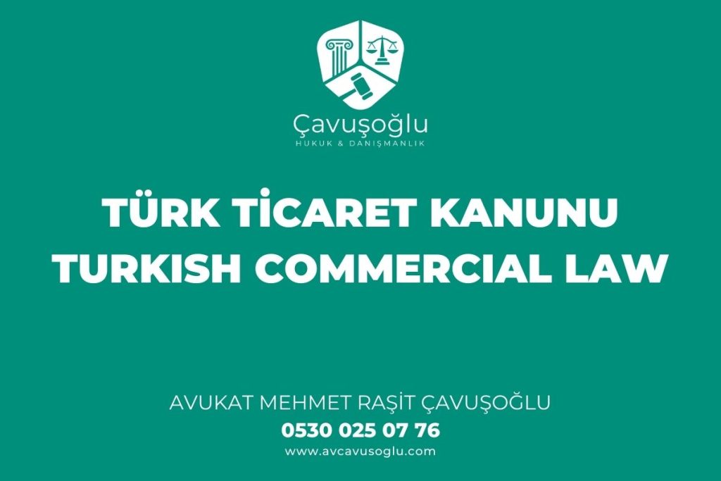 Turk Ticaret Kanunu Turkish Commercial Law
