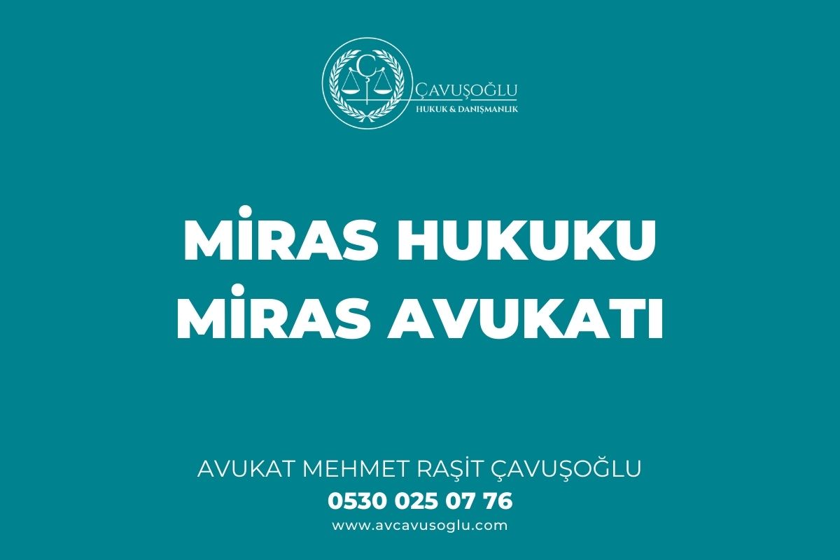 Miras Hukuku Miras Avukati Erzurum