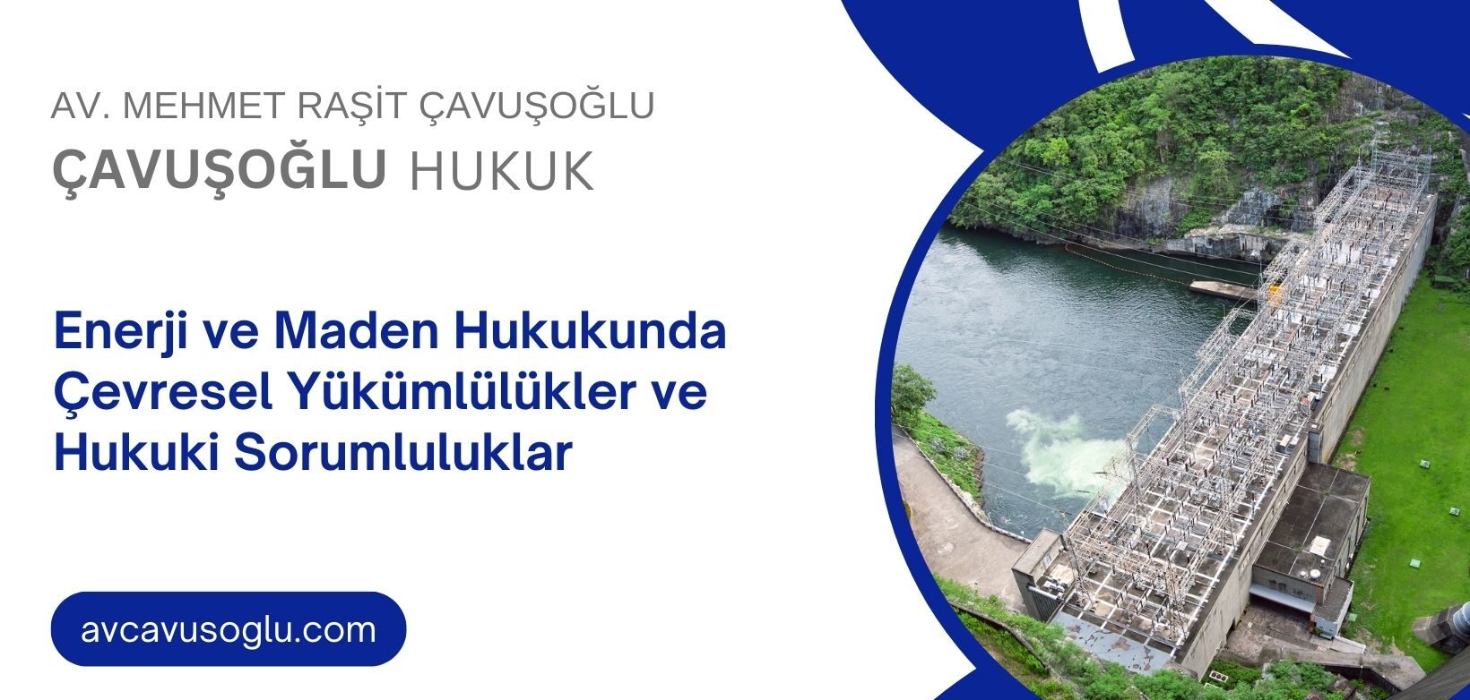 Enerji ve Maden Hukukunda Çevresel Yükümlülükler